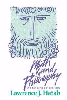 Paperback Myth and Philosophy: A Contest of Truths Book