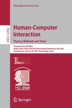 Paperback Human-Computer Interaction. Theory, Methods and Tools: Thematic Area, Hci 2021, Held as Part of the 23rd Hci International Conference, Hcii 2021, Virt Book