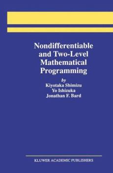 Paperback Nondifferentiable and Two-Level Mathematical Programming Book