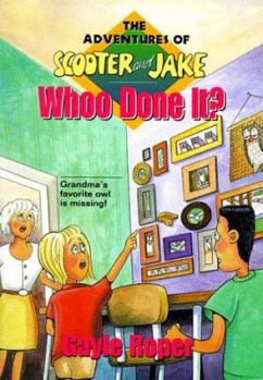 Whoo Done It? (Adventures of Scooter and Jake, 3) - Book #3 of the Adventures of Scooter and Jake
