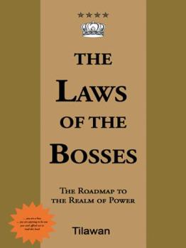 Hardcover The Laws of the Bosses: The Roadmap to the Realm of Power Book