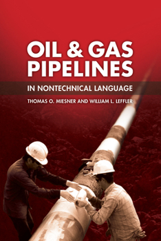 Hardcover Oil & Gas Pipelines in Nontechnical Language Book