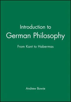 Paperback Introduction to German Philosophy: From Kant to Habermas Book