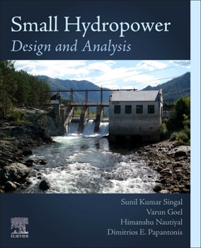 Paperback Small Hydropower: Design and Analysis Book