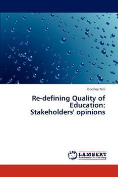 Paperback Re-defining Quality of Education: Stakeholders' opinions Book