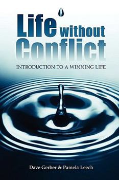 Paperback Life Without Conflict Introduction to a Winning Life Book