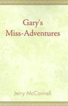 Paperback Gary's Miss Adventures Book