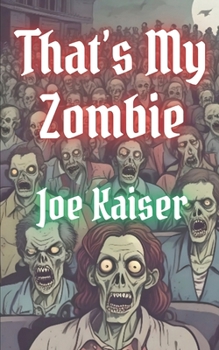 Paperback That's My Zombie Book