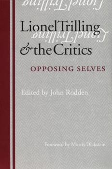 Paperback Lionel Trilling and the Critics: Opposing Selves Book