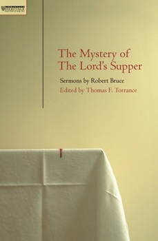 Paperback Mystery of the Lord's Supper: Sermons by Robert Bruce Book