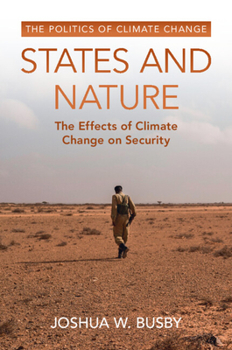 Paperback States and Nature: The Effects of Climate Change on Security Book