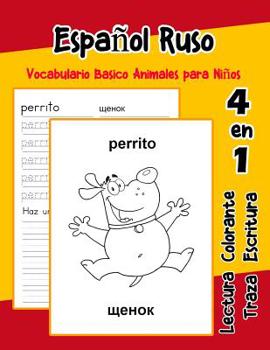 Paperback Español Ruso Vocabulario Basico Animales para Niños: Vocabulario en Espanol Ruso de preescolar kínder primer Segundo Tercero grado [Spanish] Book