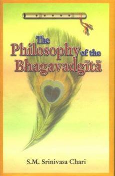 Hardcover Philosophy of the Bhagavadgita: A Study Based on the Evaluation of the Commentaries of Samkara, Ramanuja & Madhva Book