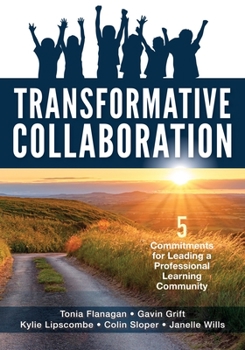 Paperback Transformative Collaboration: Five Commitments for Leading a Professional Learning Community Book