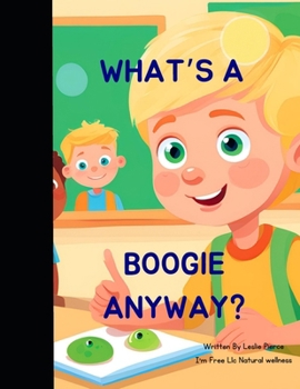 Paperback What is a boogie anyways? Book