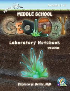 Paperback Focus On Middle School Geology Laboratory Notebook 3rd Edition Book