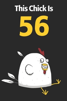 This Chick Is 56: Cute 56th Birthday 122 Page Diary Journal Notebook Planner Gift For Chicken Lovers