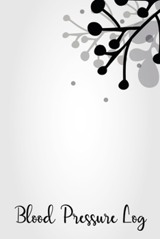 Blood Pressure Log: Simple 10 Minute Daily Tracking Journal, 52-Week Blood Pressure Tracker, Systolic & Diastolic Measurements