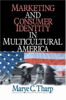 Paperback Marketing and Consumer Identity in Multicultural America Book