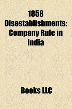 Paperback 1858 Events: East India Company, Company Rule in India, Regulamentul Organic, Whig Government 1855-1858, Collins Line Book