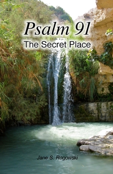 Paperback Psalm 91 -- The Secret Place Book