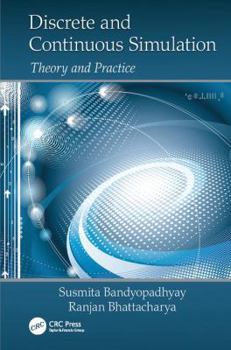 Paperback Discrete and Continuous Simulation: Theory and Practice Book