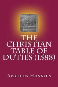 The Christian Table of Duties (1588)