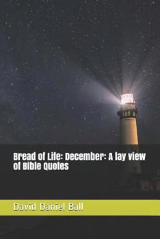Paperback Bread of Life: December: A lay view of Bible Quotes Book