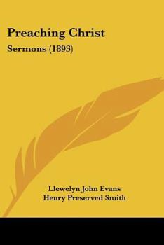 Paperback Preaching Christ: Sermons (1893) Book