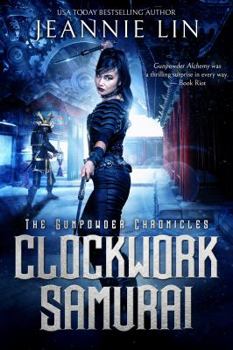 Clockwork Samurai - Book #2 of the Gunpowder Chronicles