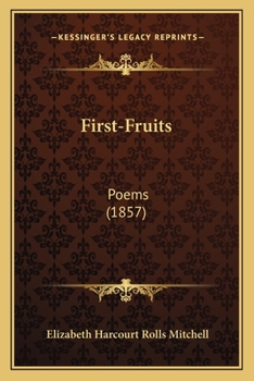 First-Fruits: Poems