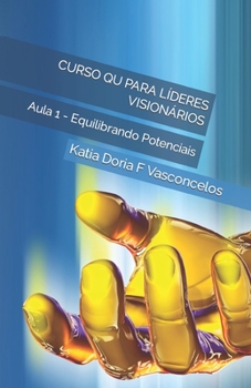 Paperback Curso QU Para Líderes Visionários: Aula 1 - Equilibrando Potenciais [Portuguese] Book