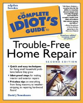 Paperback Complete Idiot's Guide to Trouble-Free Home Repair, 2e Book
