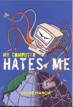 Paperback My Computer Hates Me Book