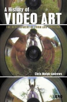Paperback A History of Video Art: The Development of Form and Function Book