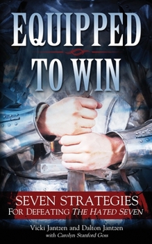 Paperback Equipped to Win: Seven Strategies For Defeating the Hated Seven Book