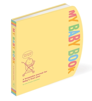 Spiral-bound My Baby Book: A Keepsake Journal for Baby's First Year Book
