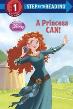 Library Binding A Princess Can! (Disney Princess) Book