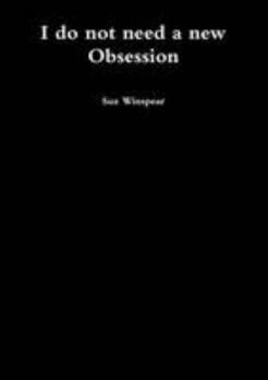 Paperback I do not need a new Obsession Book