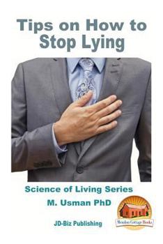 Paperback Tips on How to Stop Lying Book