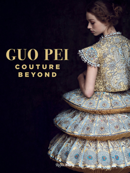 Hardcover Guo Pei: Couture Beyond Book