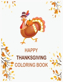 Paperback Happy thanksgiving coloring book: Thanksgiving coloring books for toddlers Book