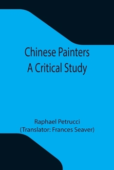 Paperback Chinese Painters; A Critical Study Book