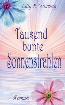 Paperback Tausend bunte Sonnenstrahlen [German] Book