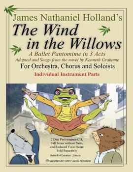 Paperback The Wind in the Willows: A Ballet Pantomime in Three Acts: Individual Instrumental Parts Book