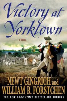Victory at Yorktown - Book #3 of the Revolutionary War