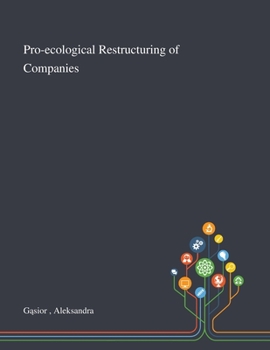 Paperback Pro-ecological Restructuring of Companies Book