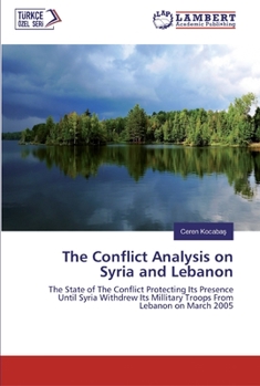 Paperback The Conflict Analysis on Syria and Lebanon Book