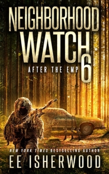 Paperback Neighborhood Watch 6: After the EMP Book