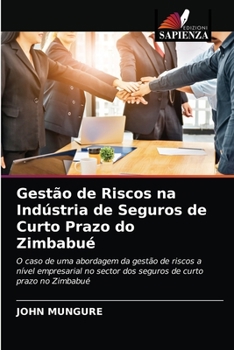 Paperback Gestão de Riscos na Indústria de Seguros de Curto Prazo do Zimbabué [Portuguese] Book